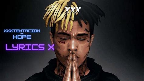 x. videos|XXXTENTACION – Hope Lyrics